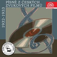 Hudba Historie psaná šelakem - Písně z českých zvukových filmů III. 1932-1933