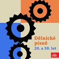 Hudba Dělnické písně 20. a 30. let