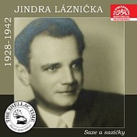 Hudba Historie psaná šelakem - Jindra Láznička: Saze a sazičky (Nahrávky z let 1928-1942 )