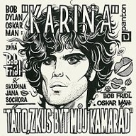 Hudba Karina / Táto zkus být můj kamarád