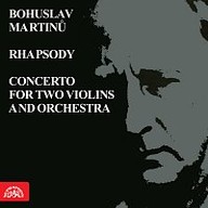 Hudba Martinů: Rapsódie pro violu, Koncert pro dvoje housle