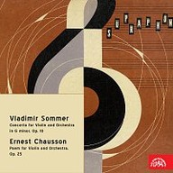 Hudba Sommer: Koncert pro housle a orchestr g moll, op. 10, Chausson: Poem pro housle a orchestr, op. 25