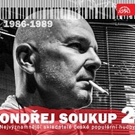Hudba Nejvýznamnější skladatelé české populární hudby Ondřej Soukup 2 (1986-1989)