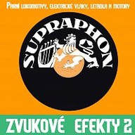 Hudba Zvukové efekty 2. /Parní lokomotivy, el. vlaky, letadla a motory/