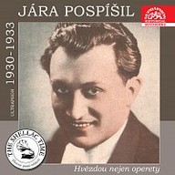 Hudba Historie psaná šelakem - Jára Pospíšil hvězdou nejen operety (Ultraphon 1930 - 1933)