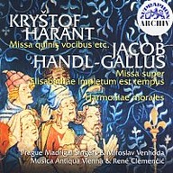 Hudba Harant, Handl-Gallus: Missa quinis vocibus etc - Harmoniae morales, Missa super