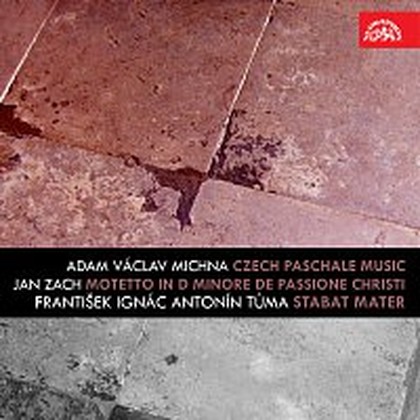 Hudba Michna: Česká velikonoční muzika, Zach: Motetto in D minore de Passione Christi, Tůma: Stabat Mater
