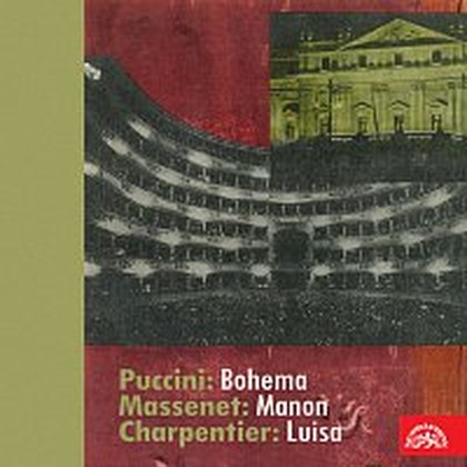 Hudba Puccini: Bohema - Massenet: Manon - Charpentier: Luisa