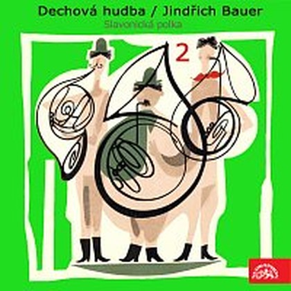 Hudba Dechová hudba/Jindřich Bauer (2) Slavonická polka