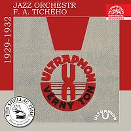 Hudba Historie psaná šelakem - Jazz orchestr F. A. Tichého 1929-1932