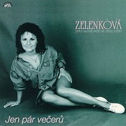 Hudba Jen pár večerů. Jitka Zelenková zpívá slavné světové evergreeny