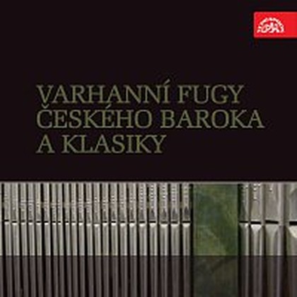 Hudba Varhanní fugy českého baroka a klasiky