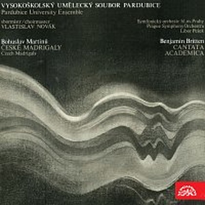 Hudba Martinů: České madrigaly - Britten: Cantata academica