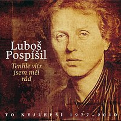 Hudba Tenhle vítr jsem měl rád / To nejlepší 1977 - 2010