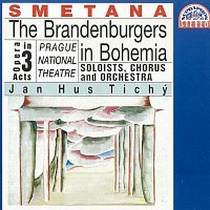 Hudba Smetana: Braniboři v Čechách. Opera o 3 dějstvích - komplet