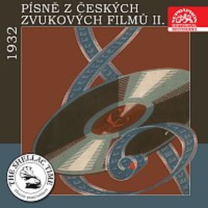 Hudba Historie psaná šelakem - Písně z českých zvukových filmů II. 1932