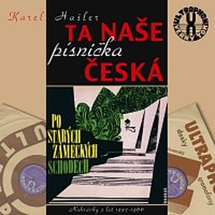 Hudba Hašler: Ta naše písnička česká