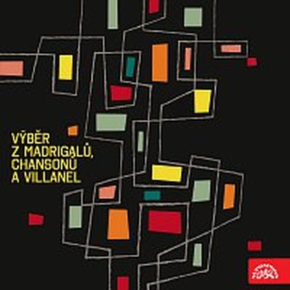 Hudba Výběr z madrigalů, chansonů a villanel