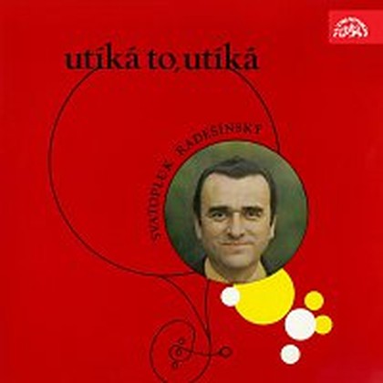 Hudba Utíká to, utíká. Svatopluk Radešínský