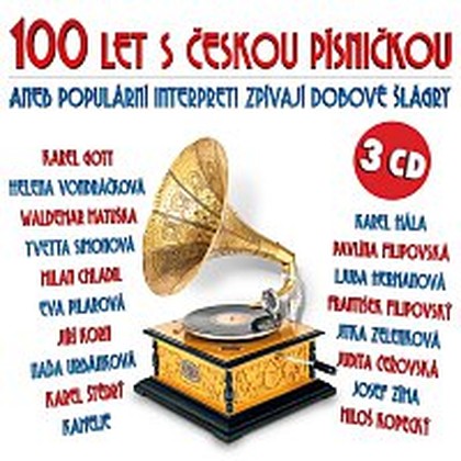 Hudba 100 let s českou písničkou aneb Populární interpreti zpívají dobové šlágry