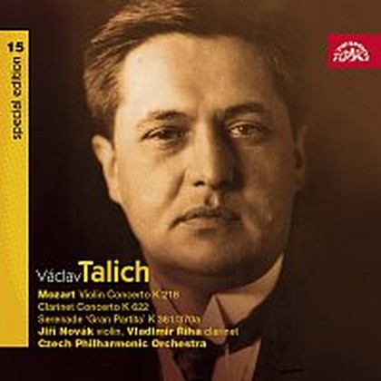 Hudba Talich Special Edition 15. Mozart: Koncerty houslový K 218, klarinetový K 622, Serenáda K 361/370a