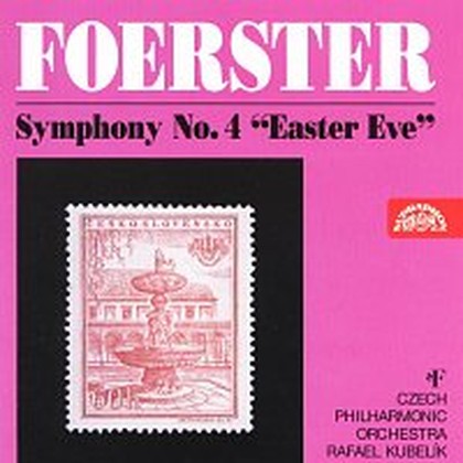 Hudba Foerster: Symfonie č. 4 c moll Veliká noc