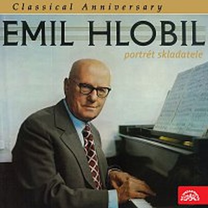 Hudba Classical Anniversary Emil Hlobil - Portrét skladatele