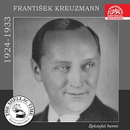 Hudba Historie psaná šelakem - Zpívající herec František Kreuzmann