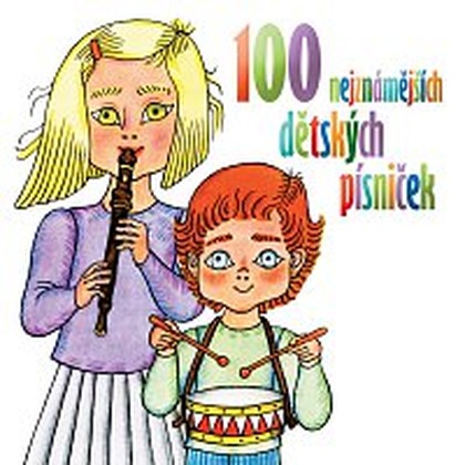 Hudba 100 nejznámějších dětských písniček