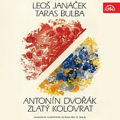 Hudba Janáček: Taras Bulba, Dvořák: Zlatý kolovrat