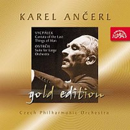 Hudba Ančerl Gold Edition 35. Vycpálek: Kantáta o posledních věcech člověka - Ostrčil: Suita c moll
