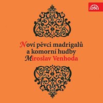 Hudba Noví pěvci madrigalů a komorní hudby, Miroslav Venhoda