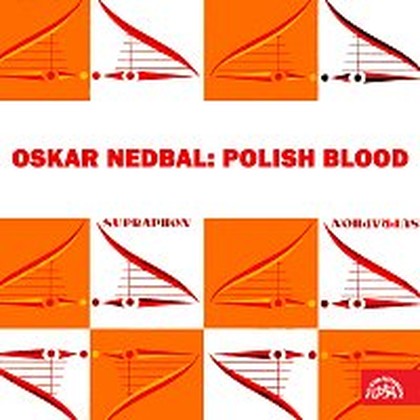 Hudba Nedbal: Polská krev