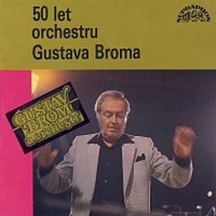 Hudba 50 let orchestru Gustava Broma