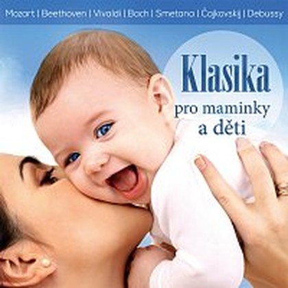 Hudba Klasika pro maminky a děti