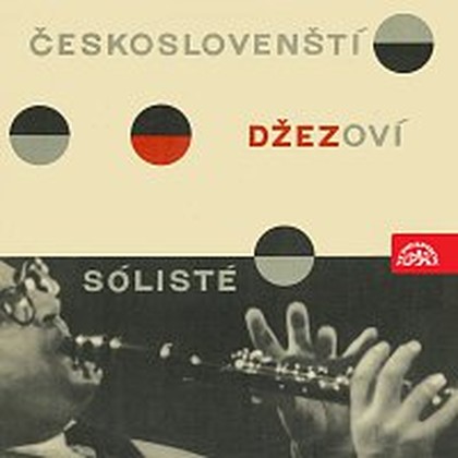 Hudba Českoslovenští džezoví sólisté