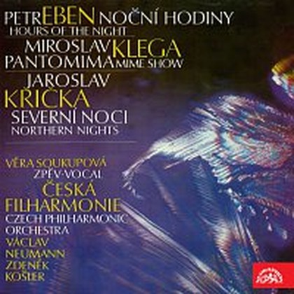 Hudba Eben: Noční hodiny - Klega: Pantomima - Křička: Severní noci
