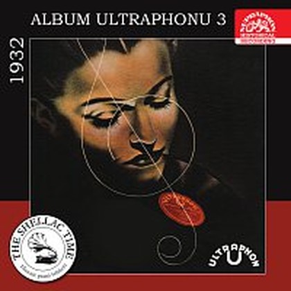 Hudba Historie psaná šelakem - Album Ultraphonu 3 - 1932