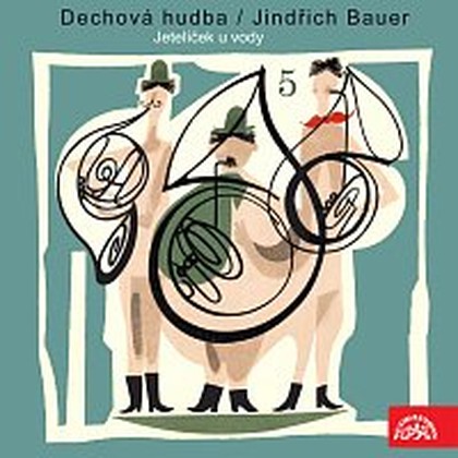 Hudba Dechová hudba/Jindřich Bauer (5) Jetelíček u vody
