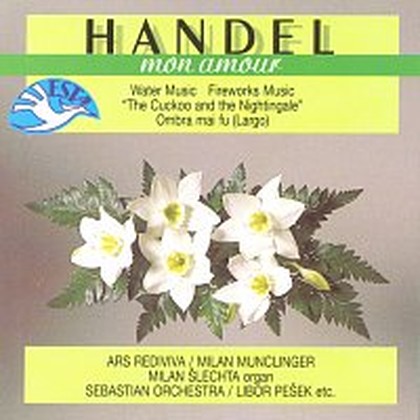 Hudba Mon amour / Händel: Vodní hudba, Hudba k ohňostroji,....