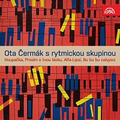 Hudba Houpačka - Prosím o tvou lásku / Alfa-Lipsi - Bu bu bu calypso