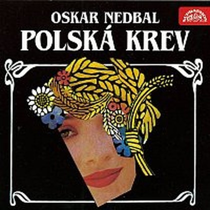 Hudba Nedbal: Polská krev