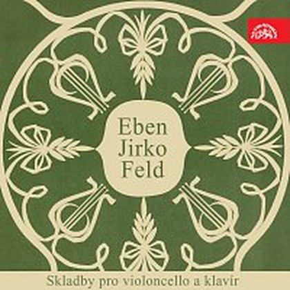 Hudba Eben, Jirko, Feld: Skladby pro violoncello a klavír