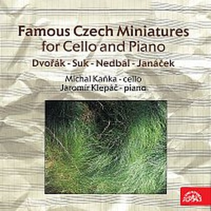 Hudba Nejznámější české miniatury pro violoncello a klavír / Dvořák, Suk, Nedbal, Janáček