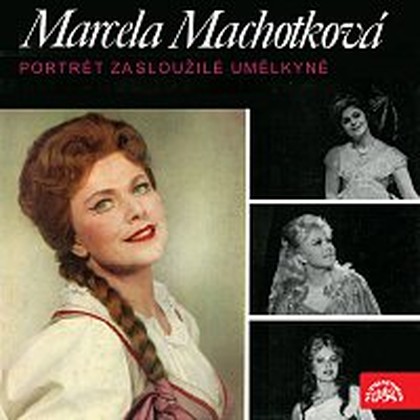 Hudba Portrét zasloužilé umělkyně Marcely Machotkové