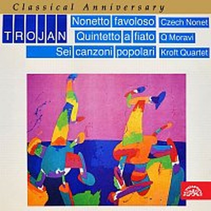 Hudba Classical Anniversary Václav Trojan 2. Komorní skladby