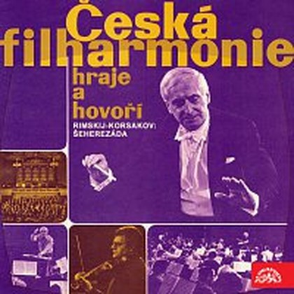 Hudba Česká filharmonie hraje a hovoří N. Rimskij-Korsakov Šeherezáda