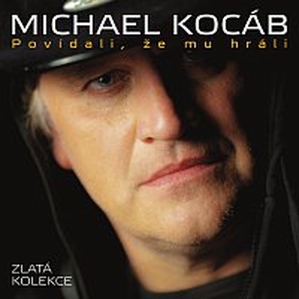 Hudba Povídali, že mu hráli - Zlatá kolekce