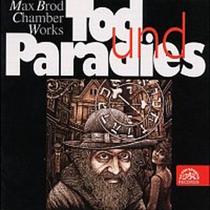 Hudba Brod: Komorní skladby - Tod und Paradies