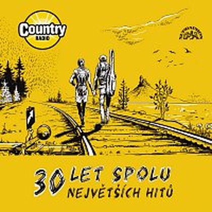 Hudba 30 let spolu - 30 největších hitů Country Radia